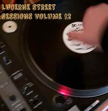 Lucerne Street Sessions Volume 12