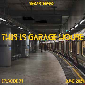 This Is GARAGE HOUSE 71 06 2021