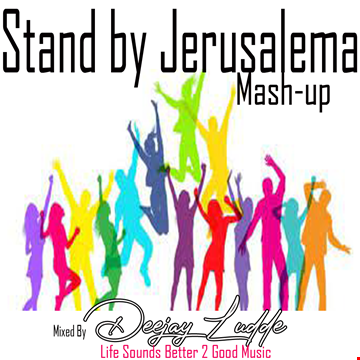 Stand by Jerusalema Mash Up 2021