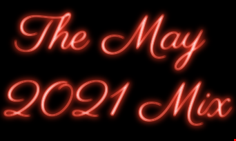 The May 2021 Mix