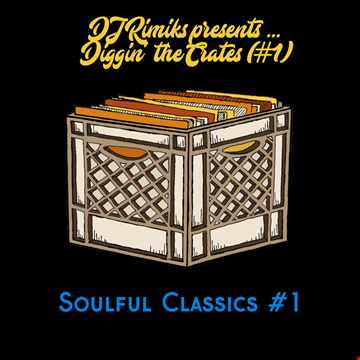 Diggin' The Crates - Soulful House Classics #1