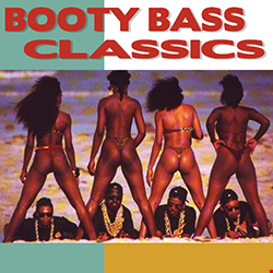 Booty Bass Classics Mix