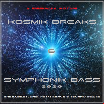 Kosmik Breaks & Symphonik Bass 2020