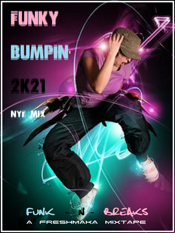 Funky Bumpin 2K21 (NYE Mix)