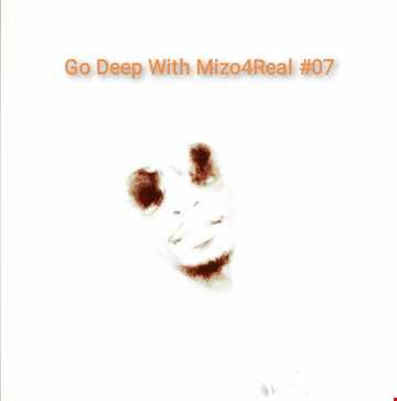 Go Deep With Mizo4Real 07