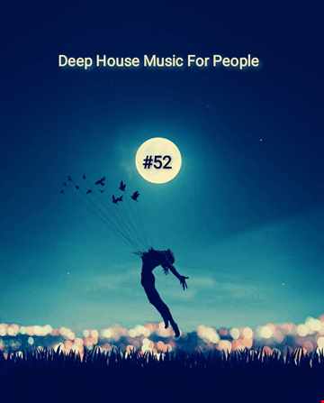 Music For People 52 (Play Deep House)