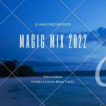 DJ MagicFred Magic Mix 2022 02 Crazy Mix 2