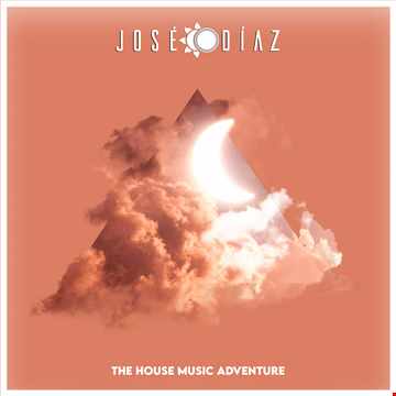 José Díaz - The House Music Adventure - Deep House 239