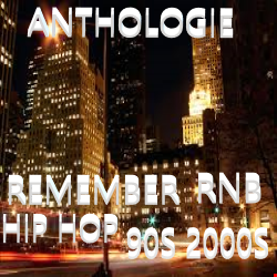 DJ ARI'S STYLE #REMEMBER 90S 2000S ANTHOLOGIE RNB HIP HOP