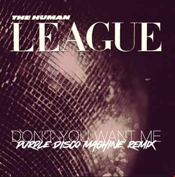 The Human League - Don't U (Purple Disco Machine Remix) 2021