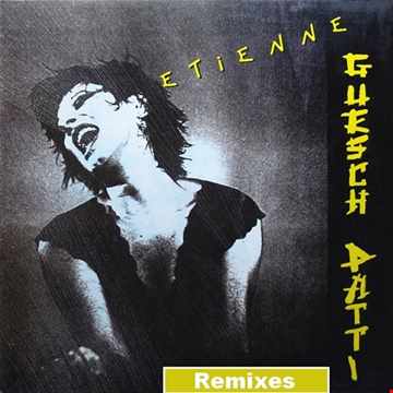 Guesch Patti Etienne (U.S 7'' Edit, 1987)