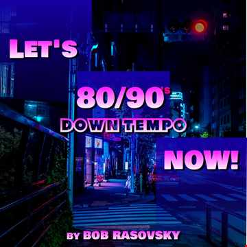 BOB RASOVSKY LET'S 80 90 MI TEMPO NOW ! MARS 2021