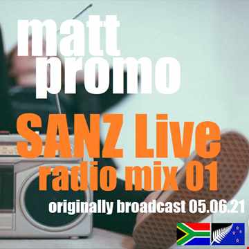 MATT PROMO   SANZ Live Radio Mix 01 (05.06.21)