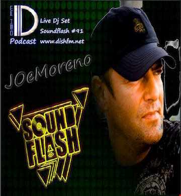 JOeMoreno by SoundFlash #91 @ Dishfm.net