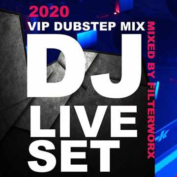 FilterWorX - VIP Dubstep Mix Show Episode 175 2020 (UNPREPARED)