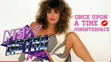 01 ONCE UPON A TIME 80S NEW WAVE INTERFACE GLOBAL MUSIC FT JON INTERFACE