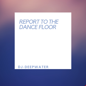  REPORT TO THE DANCE FLOOR