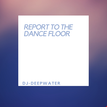 REPORT TO THE DANCE FLOOR