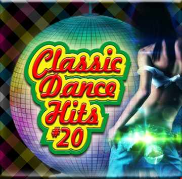 Classic Dance Hits #20