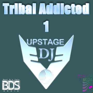 Dj Upstage   Tribal Addicted 1