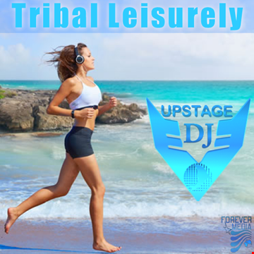Dj Upstage Tribal Leisurely