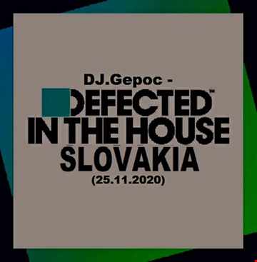 DJ.Gepoc Defected In The House Slovakia (25.11.2020)