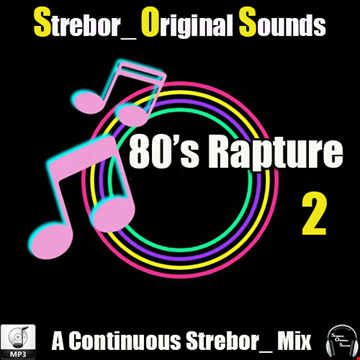 80's Rapture Part 2