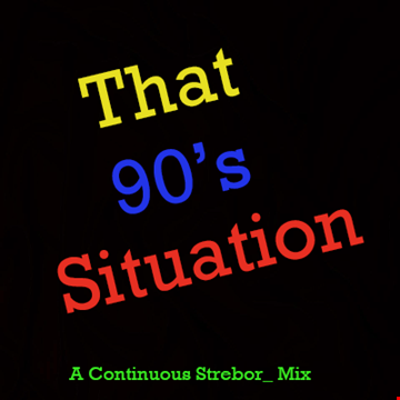 That 90's Situation