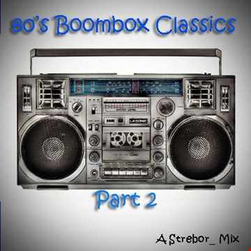80s Boombox Classics Part 2