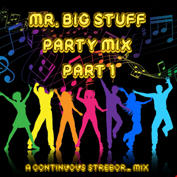 Mr. Big Stuff Party Mix Part 1
