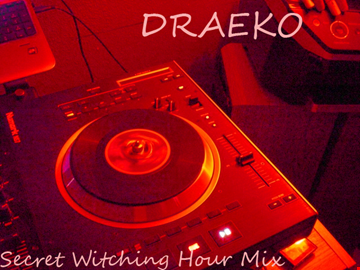 Draeko Secret Witching Hour mix