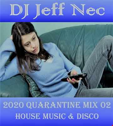 Disco House Quarantine Mix Live 02
