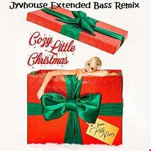 Katy Perry Cozy Little Christmas (Jyvhouse Extended Bass Remix)