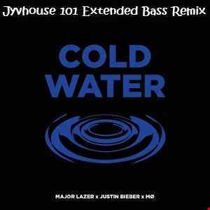 Major Lazer ft Justin Bieber & MØ Cold Water (Jyvhouse 101 Extended Bass Remix)
