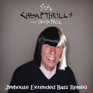Sia ft Sean Paul   Cheap Thrills (Jyvhouse Extended Bass Remix)