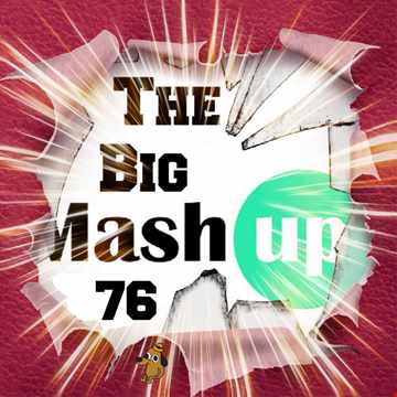 MIXMASTER 262 - THE BIG MASH UP 76
