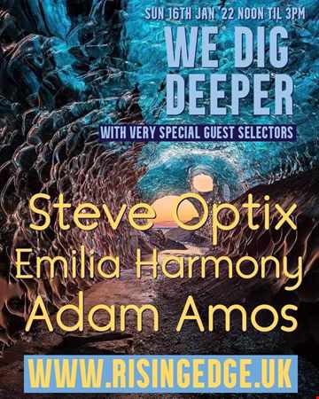 #wedigdeeper with STEVE OPTIX, EMILIA HARMONY AND ADAM AMOS B2B #norules, C60 Sessions from JAN 22