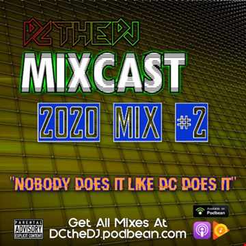 DCtheDJ Mixcast - 2020 Mix 2