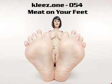 kleez.one 054 Meat on Your Feet