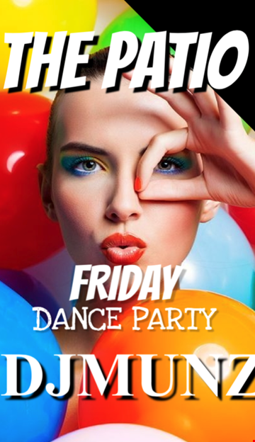 FRIDAY FUN NIGHT @THE PATIO