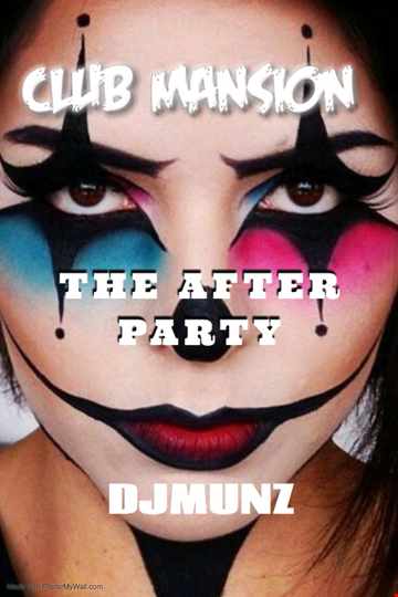 THE AFTER PARTY @ MANSION
