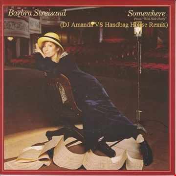 BARBRA STREISAND SOMEWHERE 2020 (DJ AMANDA VS HANDBAG HOUSE REMIX)