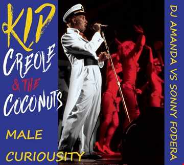 KID CREOLE & THE COCONUTS MY MALE CURIOSITY 2020 (DJ AMANDA VS SONNY FODERA REMIX)