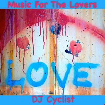DJ Cyclist Music For The Lovers