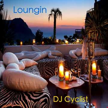DJ Cyclist Loungin