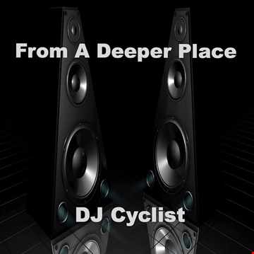 DJ Cyclist From A Deeper Place