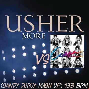 USHER VS CIARA More Vs Got me good (Sandy Dupuy MASH UP) 133 BPM