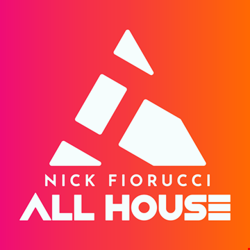 Nick Fiorucci ALL HOUSE Episode103
