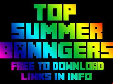 TOP 5 SUMMER BANNGERS - - FREE/DOWNLOAD