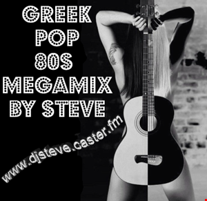 GREEK POP 80S MEGAMIX BY STEVE VOL2 by Dj-Steve-Vas (Old